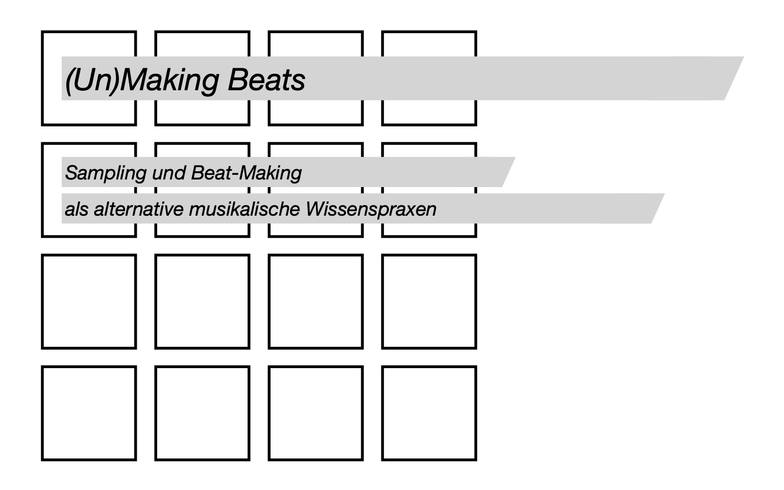 CfP: (Un)Making Beats